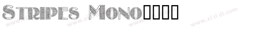 Stripes Mono字体转换